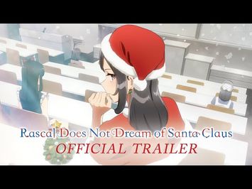 Rascal Does Not Dream of Santa Claus Teaser Trailer [Subtitled]