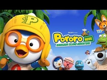[Pororo Movie Dinosaur Island Adventure] Main Trailer ?