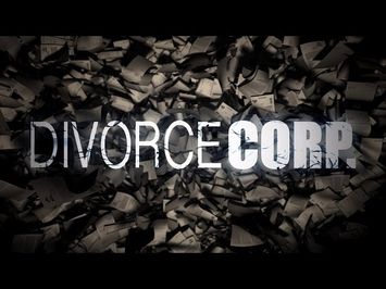 Divorce Corp Film Trailer (Documentary)