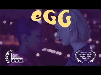 EGG - A LGBTQIA+ Short Film