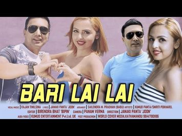 BARI LAI LAI | Nepali Pop Song 2019 | RAJAN TIMILSINA | JANAKI PANT JOON | Ft KUMUD PANT & SMRITI