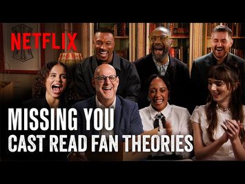 The Missing You Cast Read Your Wildest Fan Theories