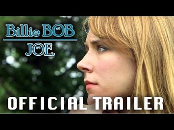 BILLIE BOB JOE | Official Trailer (2015)