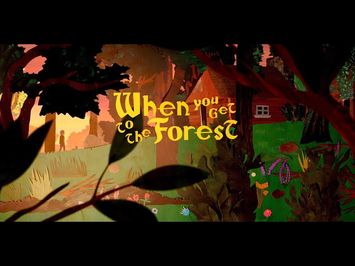 WHEN YOU GET TO THE FOREST - TEASER TRAILER