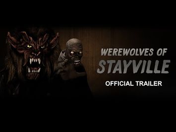 Werewolves of Stayville - Official Trailer