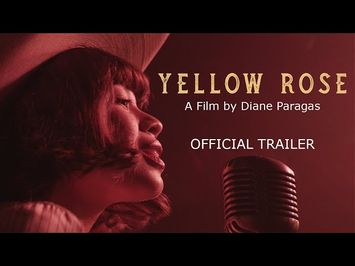 YELLOW ROSE | Official Trailer [HD] | Eva Noblezada, Lea Salonga, Dale Watson, Princess Punzalan