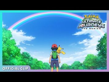 Ash’s New Journey! - Pokémon Ultimate Journeys: The Series Official Clip