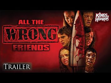 All The Wrong Friends - HORROR Trailer