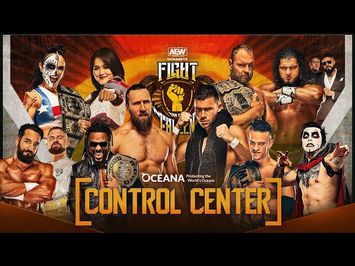 Comic-Con Challenge, Championships and More | AEW Control Center: Fight for the Fallen, 7/27/22