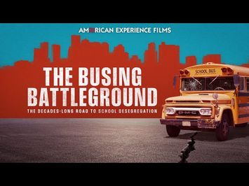 THE BUSING BATTLEGROUND | Trailer | AMERICAN EXPERIENCE | PBS