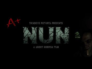 NUN (2017) - A Short Horror Film