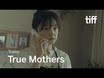 TRUE MOTHERS Trailer | TIFF 2020