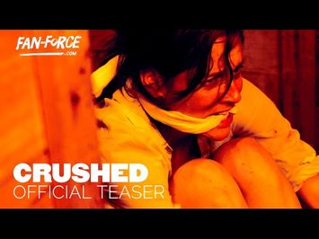 CRUSHED (2015) Official Trailer- FanForce