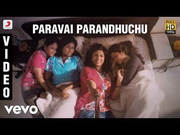 Kadhalum Kadanthu Pogum - Paravai Parandhuchu Song
