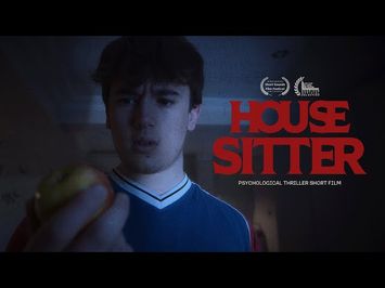 HOUSE SITTER | Psychological Thriller Short Film