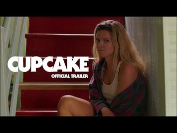 Cupcake - Trailer
