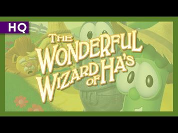VeggieTales: The Wonderful Wizard of Ha's (2007) Trailer