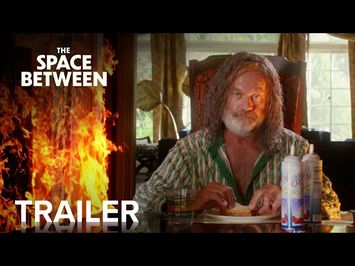 THE SPACE BETWEEN | Official Trailer | Paramount Movies