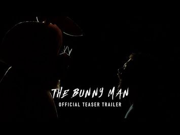 FIRST LOOK: The Bunny Man (OFFICIAL TEASER TRAILER)