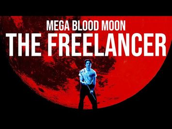 Mega Blood Moon: The Freelancer - Trailer