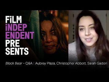 BLACK BEAR - Q&A | Aubrey Plaza, Christopher Abbott, Sarah Gadon | Film Independent Presents