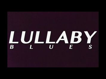 Lullaby Blues OFFICIAL TEASER TRAILER