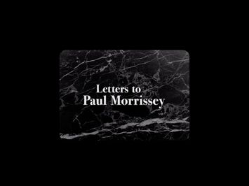 LETTERS TO PAUL MORRISSEY - Official Trailer