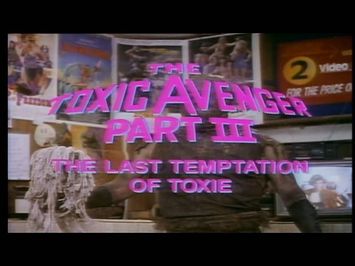 TOXIC AVENGER III - THE LAST TEMPTATION OF TOXIE (1989) HD TRAILER