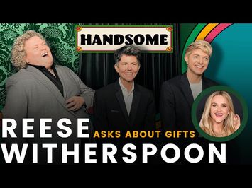 Reese Witherspoon asks about gifts | Handsome