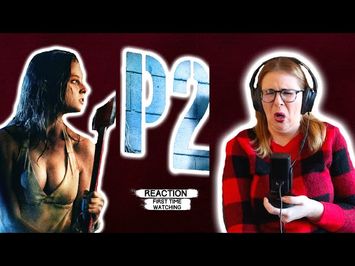P2 (2007) MOVIE REACTION AND REVIEW! FIRST TIME WATCHING!