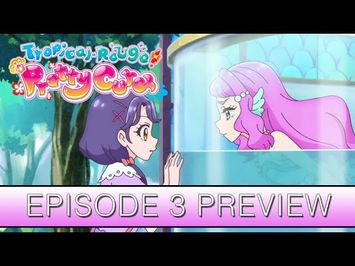 Official Ep. 3 Preview - Believe Yourself! Super Cute! Cure Coral! [Subtitled]