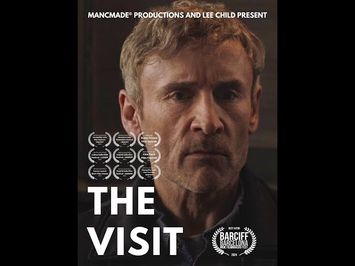 Lee Child and MancMade Productions Present The Visit Short Film
