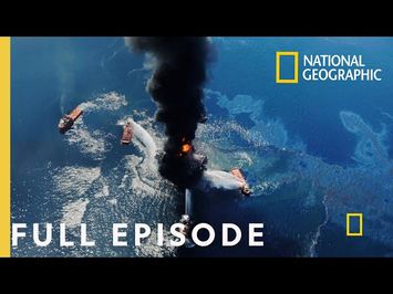 Deepwater Horizon In Their Own Words (Full Episode) | In Their Own Words