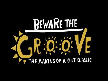 FULL TRAILER - Beware The Groove: The Making of A Cult Classic
