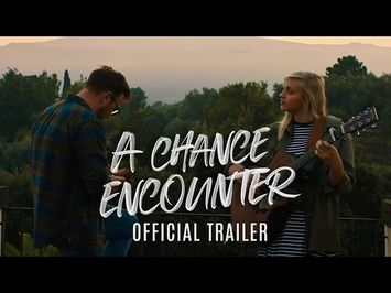 A Chance Encounter - Official Trailer