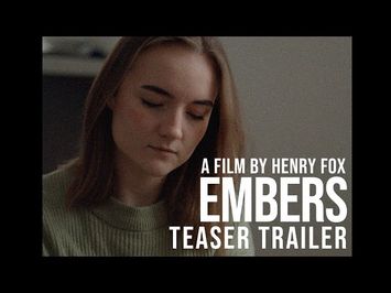 Embers - Official Teaser Trailer