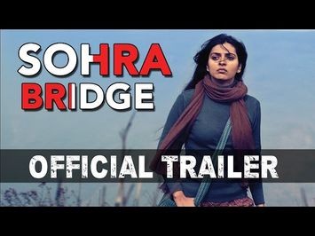SOHRA BRIDGE | Theatrical Trailer | Bengali Movie 2016 | Barun Chanda | Niharika Singh | HD