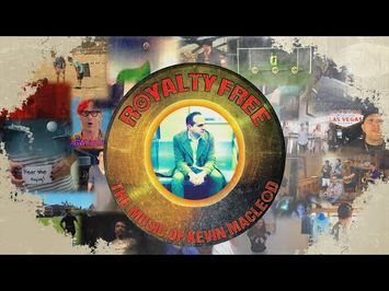 Royalty Free: The Music of Kevin MacLeod - OFFICIAL TRAILER