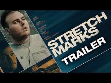STRETCH MARKS Official Trailer