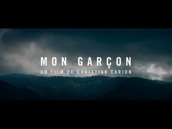 Mon Garçon (Trailer) - Sortie : 20/09/2017