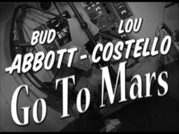 Abbott and Costello - Go To Mars trailer