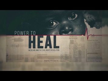 Teaser: The Power to Heal - Medicare and the Civil Rights Revolution